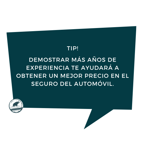 Demostrar más años de experiencia te ayudará a obtener un mejor precio en el seguro del automóvil.